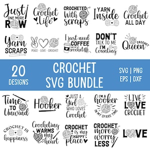 May include: A collection of 20 crochet-themed SVG designs in black and white, with phrases like "Crochet Life," "Yarn Scraps," and "Hooker." The bundle includes SVG, PNG, EPS, and DXF file formats.
