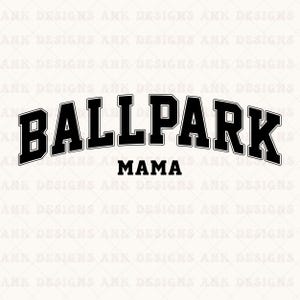 Ballpark Mama SVG: Retro Varsity Design (Digital Download)