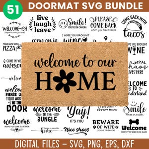 Pode incluir: Um pacote SVG de capachos com 51 designs. O capacho principal apresenta o texto "welcome to our HOME" com uma flor. Outros designs incluem "Welcome", "Smile" e "Come back with tacos". O pacote inclui arquivos digitais nos formatos SVG, PNG, EPS e DXF.