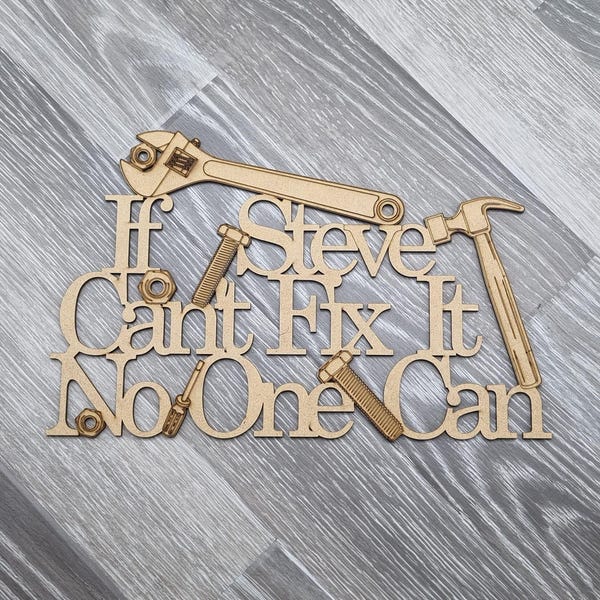 Cant fix it gift, diy sign,tools plaque,gift for him, personalised present, gift for her, engineer, mechanic wall hanging, keepsake,man cave