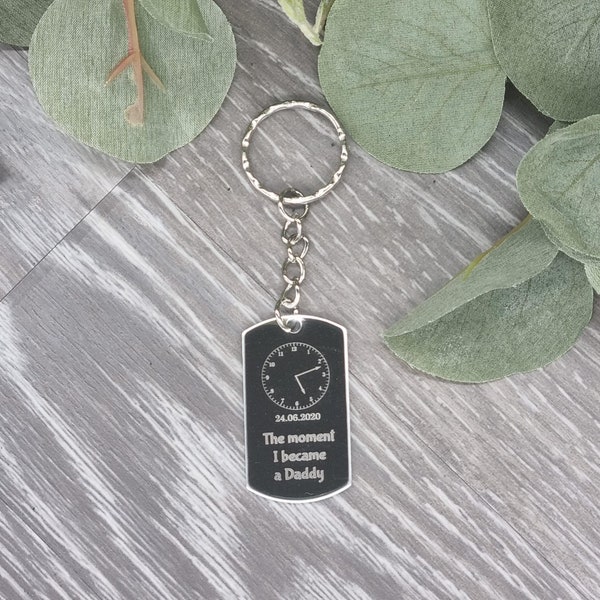 The moment i became a daddy stainless steel keyring, fathers day, new parent, present, handmade engraved keychain, baby shower, birthday,