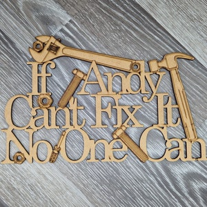 Cant fix it gift, diy sign,tools plaque,gift for him, personalised present, gift for her, engineer, mechanic wall hanging, keepsake,man cave image 5