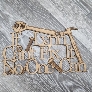 Cant fix it gift, diy sign,tools plaque,gift for her, personalised present, super mum, handy woman,engineer, mechanic wall hanging, keepsake