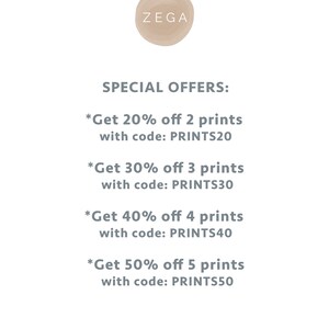 May include: A text-based graphic with the word "ZEGA" in a circle at the top. The text below reads "SPECIAL OFFERS:" followed by four bullet points with discount offers for purchasing multiple prints. Each bullet point includes a percentage discount, the number of prints, and a code to use at checkout. The codes are PRINTS20, PRINTS30, PRINTS40, and PRINTS50.