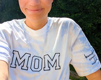 Custom Name- MAMA or MOM embroidery Adult Tie dye Shirt