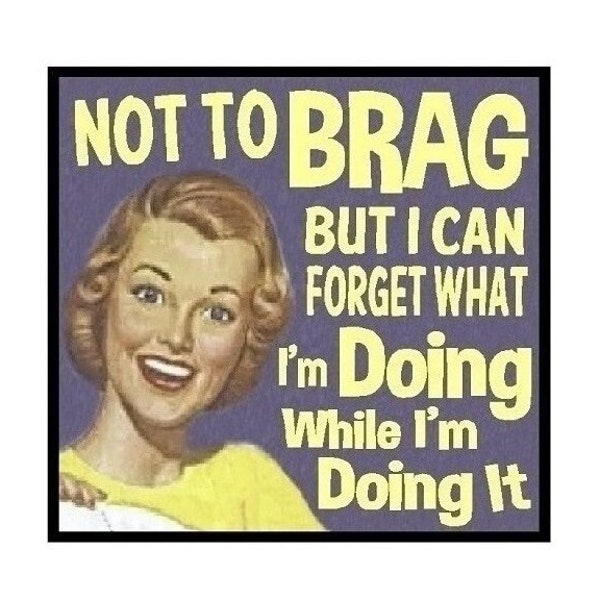 Funny Gifts | Retro Magnet | Forget What I Am Doing | Home and Office Decor | Birthday | Coworker | Mothers Day
