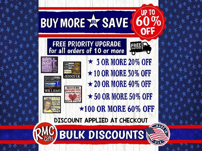 May include: Promotional graphic with patriotic theme. Text reads "Buy More and Save" with discounts up to 60% off. Includes "Free Priority Upgrade" for orders of 10 or more. Features various product examples and a "Made in USA" seal.