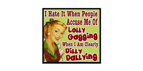 Hate When People Accuse Me Of Lolly Gagg - Funny Tee