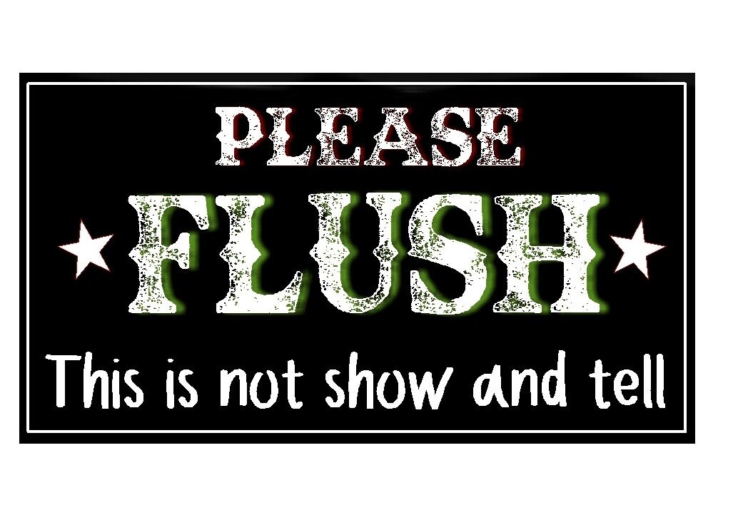 Funny Bathroom Decor Please Flush This Is Not Show And Tell | Etsy