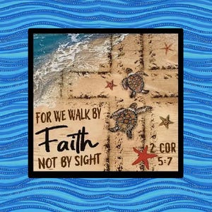 Christian Gifts | Bible Verse Magnet | Walk by Faith Not By Sight | Scripture Decor | Sea Turtle Beach Theme