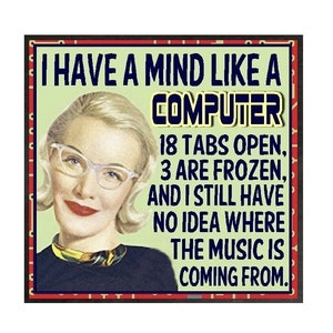 Funny Office Gifts | Retro Magnet | Mind Like Computer | Home and Office | Tech | Mom | Coworker