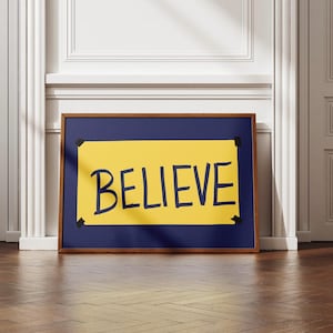 Poster con stampa artistica digitale "Believe Sign"