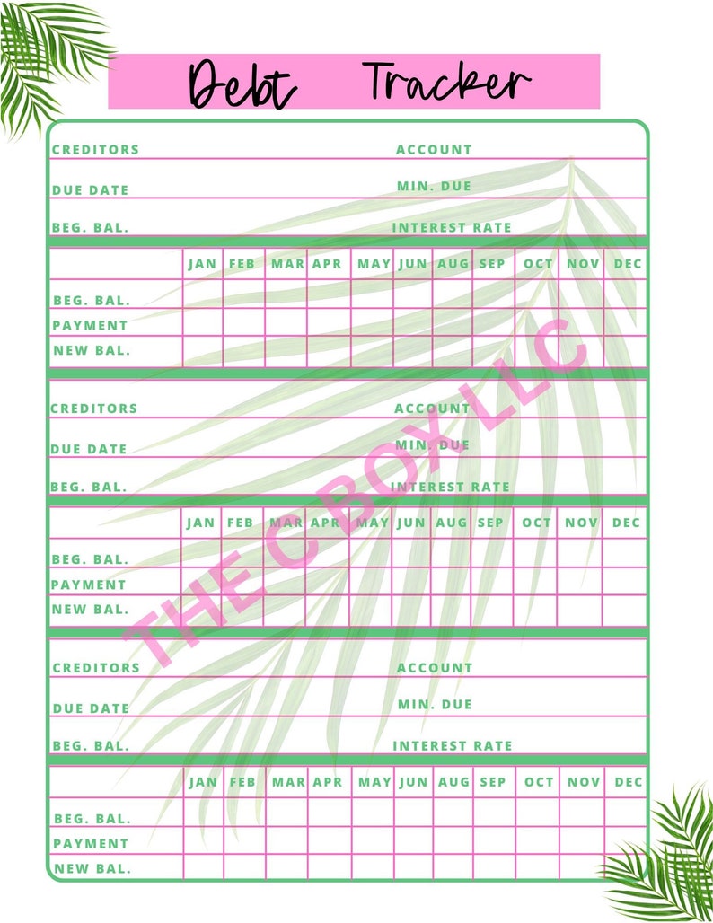 May include: A printable debt tracker with a tropical leaf design. The tracker has sections for creditors, due date, beginning balance, payment, and new balance. It also has sections for account, minimum due, and interest rate. The tracker is divided into months from January to December.
