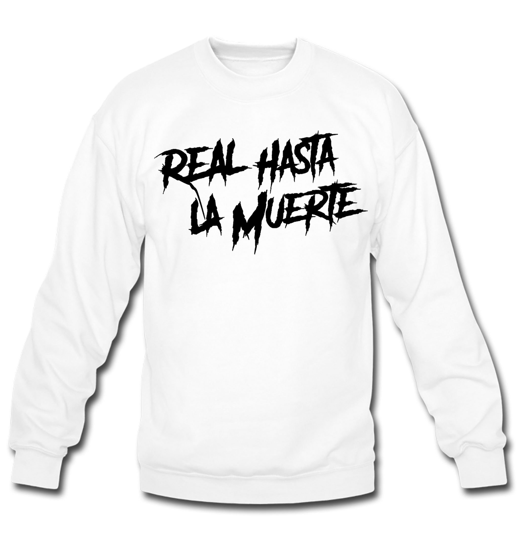 Real Hasta La Muerte Crewneck Sweatshirt Etsy