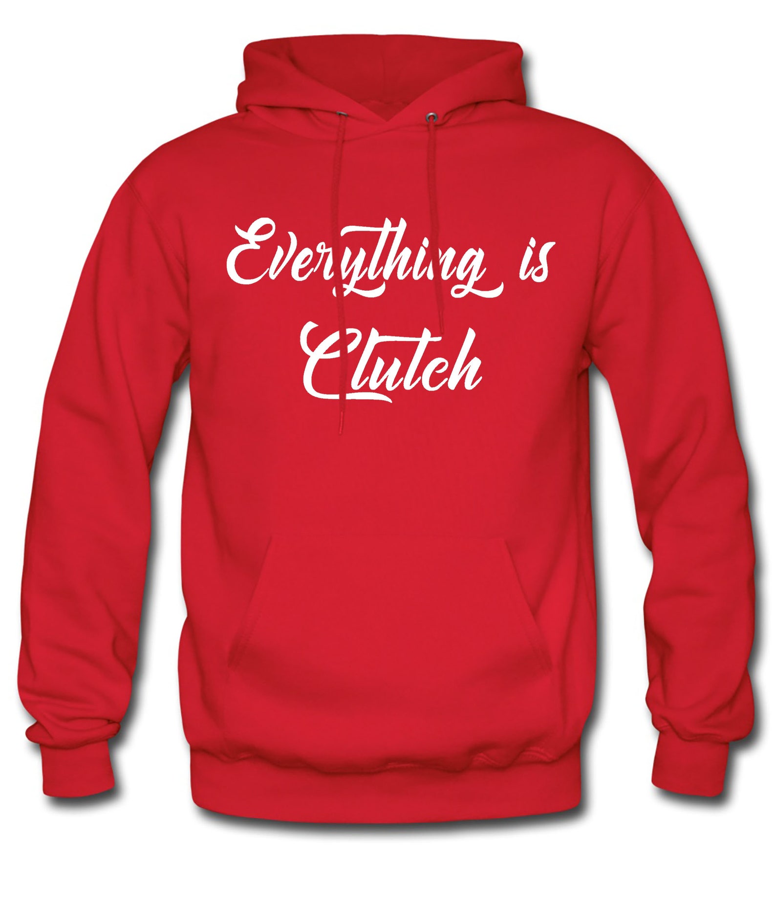 Everything is Clutch Hoodie Sweatshirt Etsy