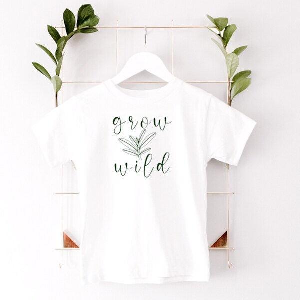 Grow Wild - Boho - Fern - Plant - Boy - Girl - Gender Neutral - Unisex - Baby - Toddler - Child - Kid - Onesie OR T-Shirt