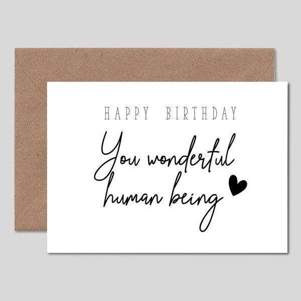 Tarjeta de cumpleaños para un ser humano maravilloso - mejor amigo - marido - esposa - novio - novia