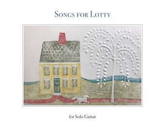 Songs for Lotty - commissioned by Elizabeth CD Brown