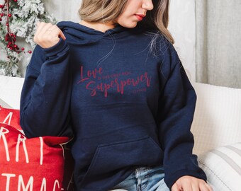 LJ Evans Inspired Love Is the Only Real Superpower Hoodies