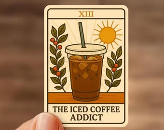 The Iced Coffee Addict Sticker | Coffee Tarot Card Sticker | Iced Coffee Lover Gift | Aesthetic Vinyl Sticker | Caffeine Addict Decor