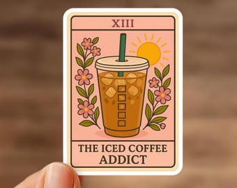 The Iced Coffee Addict Tarot Sticker | Coffee Lover Vinyl Decal | Aesthetic Iced Latte Sticker | Caffeine Addict Gift