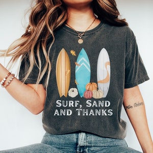 Coastal Thanksgiving Shirt Beach Thanksgiving T Shirt Comfort Colors Thanksgiving TShirt Cute Surfer Tee Beachy Thanksgiving TShirt