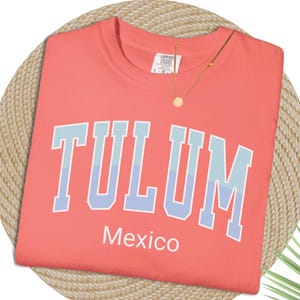 Tulum Shirt Tulum Beach Bach Shirts Tulum Comfort Colors Tshirt Tulum Mexico Vacation Tee Riviera Maya T Shirt Tulum T-shirt Souvenir