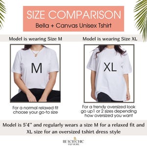 May include: Size comparison chart for Bella + Canvas unisex t-shirts. The image shows two models wearing white t-shirts, one with an M and the other with an XL. The text provides sizing guidance for a relaxed or oversized fit.
