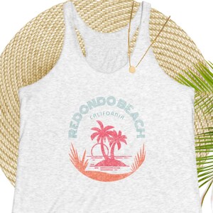 Redondo Beach Shirt California Tank Top Redondo Beach Gift Southern California Beach Shirt Soft Drape Tri-blend Tank