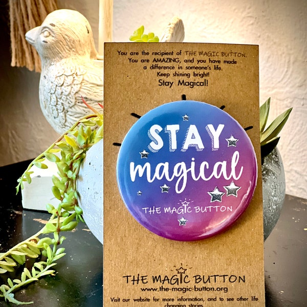 Stay Magical Button