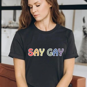 Say Gay Shirt Florida It&#39;s Okay To Say Gay Shirt Gay Rights Tshirt Human Rights Shirt Equality Tshirt Lgbtq Shirt Protest Dont Say Gay Shirt
