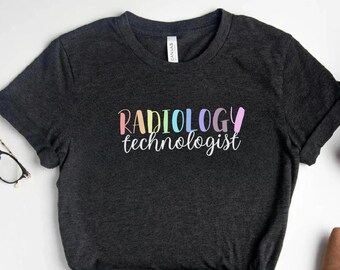 Camisa de tecnólogo de radiologia Camiseta de tecnologia de radiologia Camiseta de tecnólogo de ultrassom Camisa de tecnólogo de raio X Camisa de tecnologia RAD Camisa de semana de tecnologia Rad