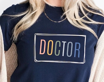 Doctor Shirt, Doctor Gift Shirt, Doctor Apparel, Doctor Shirt, Physician Tshirt, New Doctor Shirt, Medical School Graduate Gift, MD Shirt