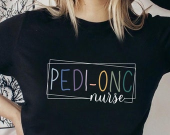 Pedi Onc Nurse Shirt, Pediatric Oncology Nurse Shirt, Peds Onc Nurse Shirt, Pediatric Oncology Tee, Pediatric Nurse Gift, Cute Nurse Shirt