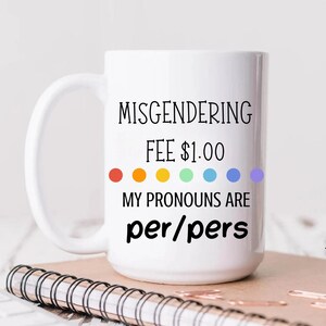 Per Pers Mug Pronouns Mug Pride Pronouns Mug Pride Coffee Mug Preferred Pronouns Mug Pride Day Mug LGBTQIA Mug Per Pers Pronouns Clothing