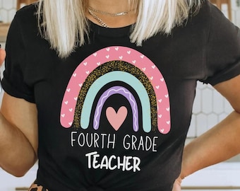 Fourth Grade Teacher Shirt 4th Grade Teacher Tshirt Teacher Appreciation Gift Back to School Shirt Cute Teacher Shirt 4th Grade Teacher Tee