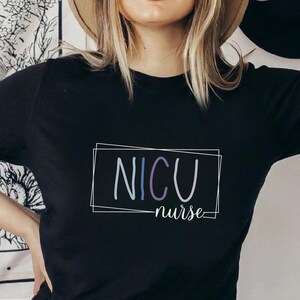 NICU Nurse Shirt, NICU RN Tee, Nicu Nurse Gift, Neonatal Intensive Care Unit Nurse Shirt, Nicu Nurse Tshirt, Neonatal Icu Nurse Shirt, nicu