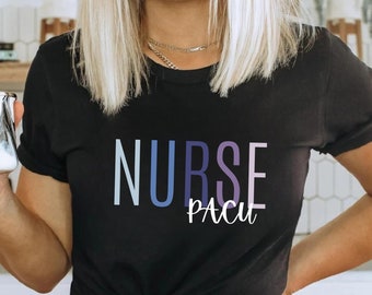 PACU Nurse Shirt, PACU Nurse T-Shirt, Post Anesthesia Care Unit Shirt, Pacu Periop Peri Op RN Shirt, Pacu Nurse Tee, Post Anesthesia Care
