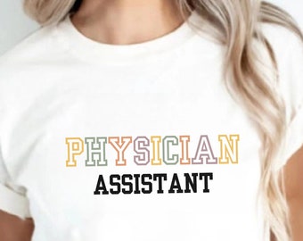 Physician Assistant Shirt Physician Assistant Graduation Gift PA Shirt PA School Gift Physician Associate Shirt Doctor Assistant Shirt PA-C