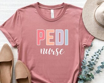 Pedi Nurse Shirt Pediatric Nurse Shirt Peds Nurse Shirt Pediatric Nurse Gift Nurse Appreciation Nurse Tshirt Peds Crew Peds Rn Shirt Nurse