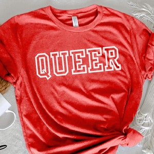 Queer Shirt Queer Tshirt LGBTQ Shirt Queer Geschenk LGBTQIA Tshirt Queer Tee Queer Pride Tshirt Stolz Geschenk Queer Unisex Tshirt Pride Month Tee