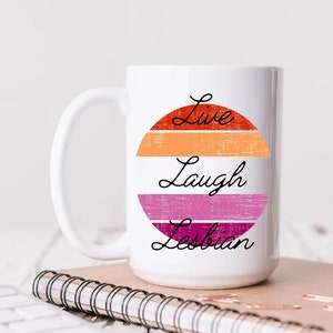 Live Laugh Lesbians Mug Lesbian Pride Mug Lesbian Gift Fruity Lesbian Mug Pride Month Mug Queer Mug LGBTQ Mug Funny Lesbian Mug Gay Gift Mug