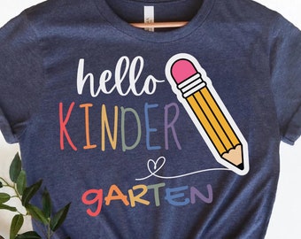 Hello Kindergarten Shirt Back to School Shirt First Day of School Shirt Kids Tshirt Kindergarten School Shirt Kindergarten Class Shirt