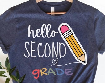 Hello Second Grade Shirt Second Grade Teacher 2nd Grade Teacher Shirts Gift for Teacher First Day of School Shirt Back to School Shirts