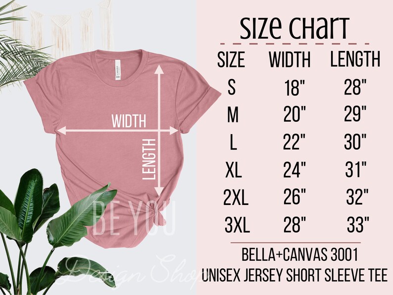 May include: Size chart for a unisex jersey short sleeve tee. The chart shows the width and length in inches for sizes S, M, L, XL, 2XL, and 3XL. The text "BELLA+CANVAS 3001" is also included.