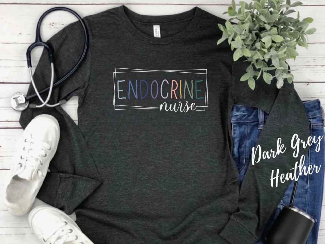 Endocrine Nurse Long Sleeve Shirt Endo Registered Nurse Tshirt Etsy