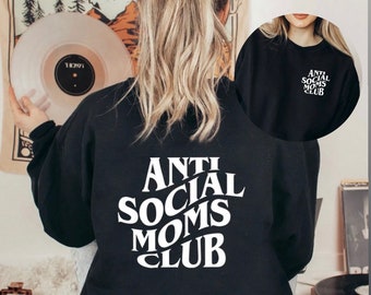 Sudadera del Club de Mamás Antisociales: Cuello redondo de mamá moderna