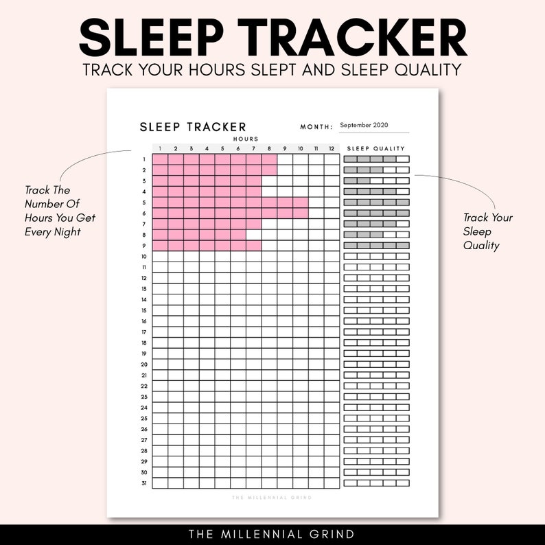 May include: A black and white printable sleep tracker with a pink grid to track the number of hours slept each night and a separate section to track sleep quality. The month is September 2020. The text "SLEEP TRACKER" is at the top of the page. The text "THE MILLENNIAL GRIND" is at the bottom of the page.