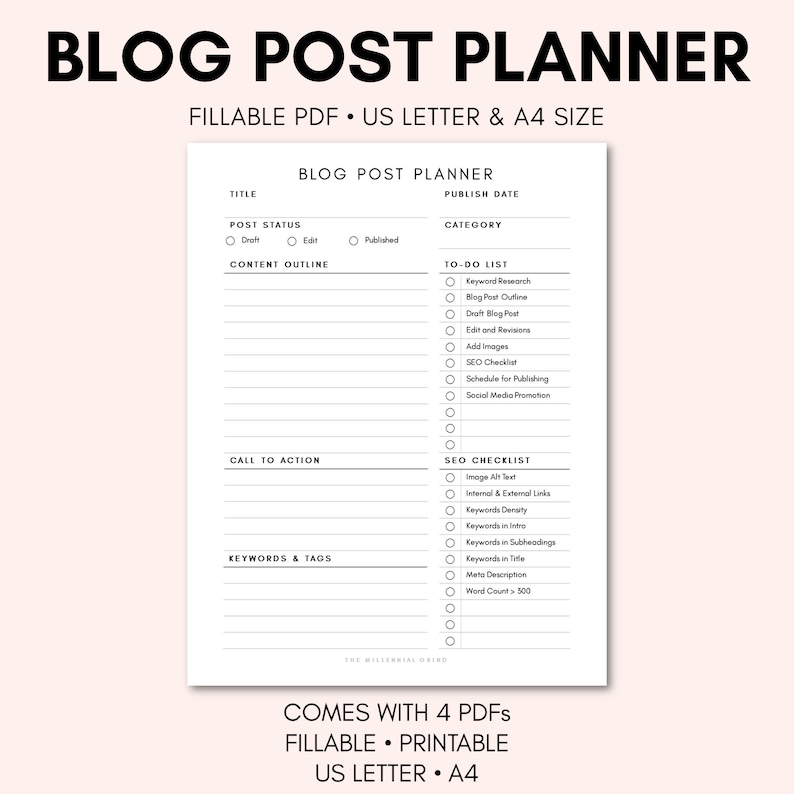 May include: A black and white printable blog post planner with sections for title, post status, content outline, to-do list, call to action, keywords and tags, and SEO checklist. The planner is designed for US Letter and A4 size paper.