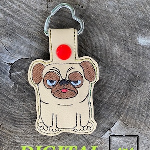 ITH Pug keyfob machine embroidery design. Angry cute pug embroidery. Keyfob, snap tab in the hoop embroidery design. For the hoop 4x4